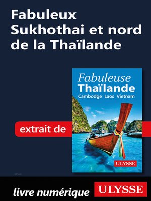 cover image of Fabuleux Sukhothai et nord de la Thaïlande